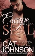 Escape with a Hot Seal: Hot Seals