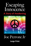 Escaping Innocence: (A Story of Awakening) Large Print