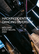 Esch2022 (Bilingual edition): Hacking Identity - Dancing Diversity