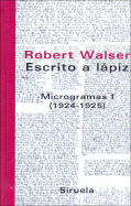 Escrito a Lapiz - Microgramas I - 1924-1925