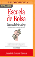 Escuela de Bolsa. Manual de Trading