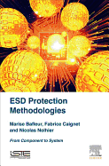 ESD Protection Methodologies: From Component to System