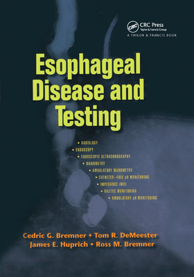 Esophageal Disease and Testing - Bremner, Cedric G., and DeMeester, Tom R., and Huprich, James E.