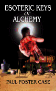 Esoteric Keys of Alchemy
