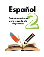 Espaol 2: Gu?a de repaso para segundo ao de primaria