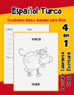 Espaol Turco Vocabulario Basico Animales para Nios: Vocabulario en Espanol Turco de preescolar k?nder primer Segundo Tercero grado