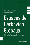 Espaces de Berkovich Globaux: Catgorie, Topologie, Cohomologie