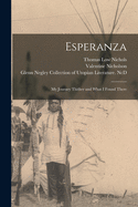 Esperanza: My Journey Thither and What I Found there