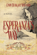 Esperanza's Way: Book Two: The Seekers Series