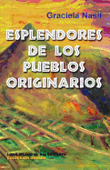 Esplendores de los Pueblos Originarios