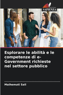 Esplorare le abilit e le competenze di e-Government richieste nel settore pubblico