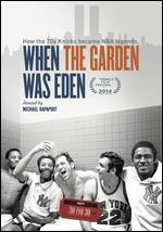 ESPN Films 30 for 30: When the Garden Was Eden