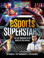 eSports Superstars: Get the Lowdown on the World of Pro Gaming