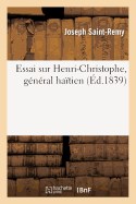 Essai Sur Henri-Christophe, General Haitien