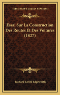 Essai Sur La Construction Des Routes Et Des Voitures (1827)