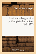 Essai Sur La Langue Et La Philosophie Des Indiens (?d.1837)