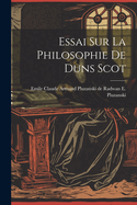 Essai sur la Philosophie de Duns Scot