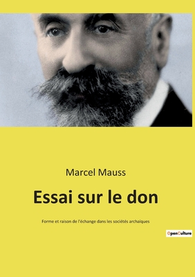 Essai sur le don: Forme et raison de l'?change dans les soci?t?s archa?ques - Mauss, Marcel