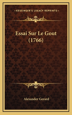 Essai Sur Le Gout (1766) - Gerard, Alexander