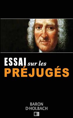 Essai sur les Prjugs - D'Holbach, Baron