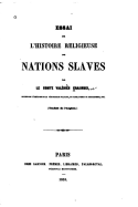 Essai Sur L'Histoire Religieuse Des Nations Slaves