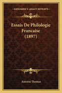 Essais De Philologie Francaise (1897)