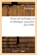 Essais de Technique Et d'Esth?tique Musicales