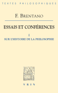 Essais Et Conferences I: Sur l'Histoire de la Philosophie
