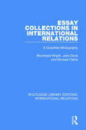 Essay Collections in International Relations: A Classified Bibliography