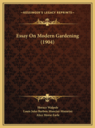 Essay on Modern Gardening (1904)