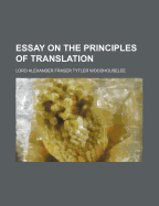 Essay on the Principles of Translation