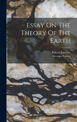 Essay On The Theory Of The Earth - (Baron), Georges Cuvier, and Jameson, Robert