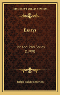 Essays: 1st and 2nd Series (1908)