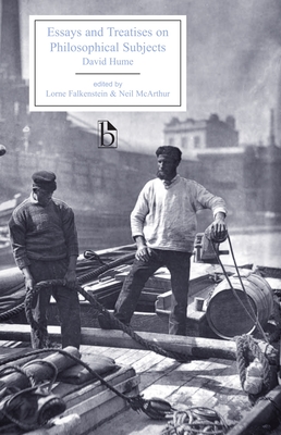 Essays and Treatises on Philosophical Subjects - Hume, David, and Falkenstein, Lorne (Editor), and McArthur, Neil (Editor)