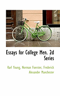 Essays for College Men 2nd Series