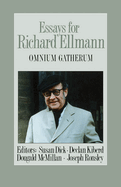 Essays for Richard Ellmann: Omnium Gatherum