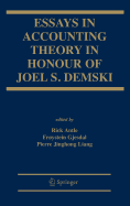 Essays in Accounting Theory in Honour of Joel S. Demski