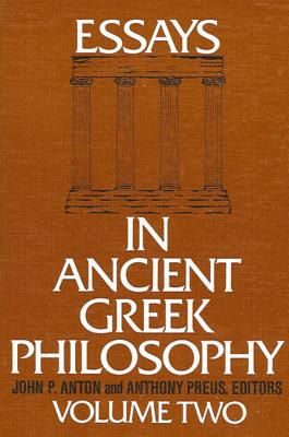 Essays in Ancient Greek Philosophy II - Anton, John P (Editor), and Preus, Anthony (Editor)