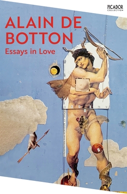Essays In Love - de Botton, Alain