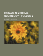 Essays in Medical Sociology; Volume 2