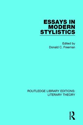 Essays in Modern Stylistics - Freeman, Donald (Editor)
