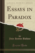 Essays in Paradox (Classic Reprint)