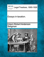 Essays in taxation.