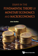 Essays in the Fundamental Theory of Monetary Eco & Macroeco