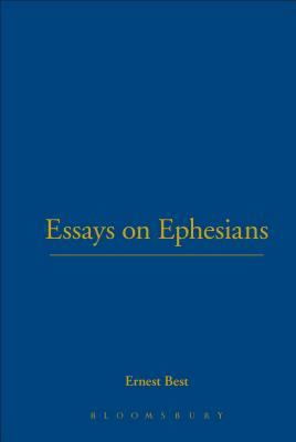 Essays on Ephesians - Best, Ernest