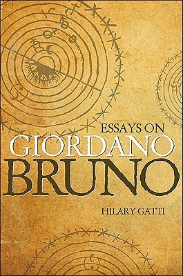 Essays on Giordano Bruno - Gatti, Hilary