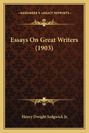 Essays on Great Writers (1903)