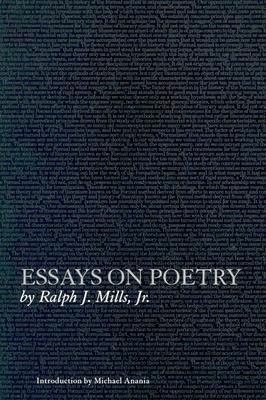 Essays on Poetry - Mills, Ralph J, and Anania, Michael (Introduction by)