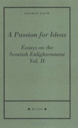 Essays on Scottish Enlightenment: Passion for Ideas v. 2