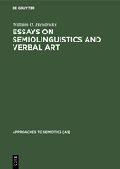 Essays on Semiolinguistics and Verbal Art